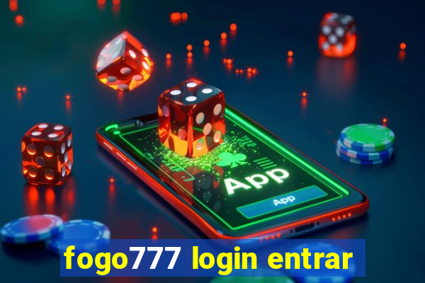 fogo777 login entrar